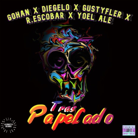 Traspapelado ft. Diegelo, Gustyfler, R.Escobar & Yoel ale | Boomplay Music