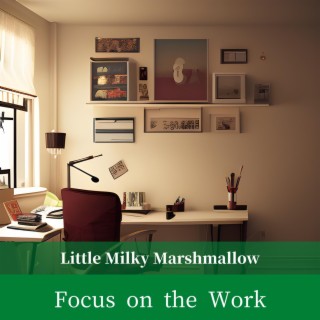 Focus on the Work