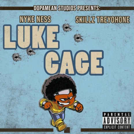 Luke Cage ft. Skillz TreyOhOne | Boomplay Music