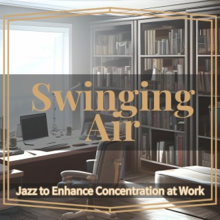 Jazz to Enhance Concentration at Work