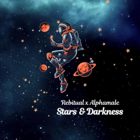 Stars and Darkness ft. Alphamale. | Boomplay Music