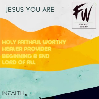 Jesus You are lyrics | Boomplay Music