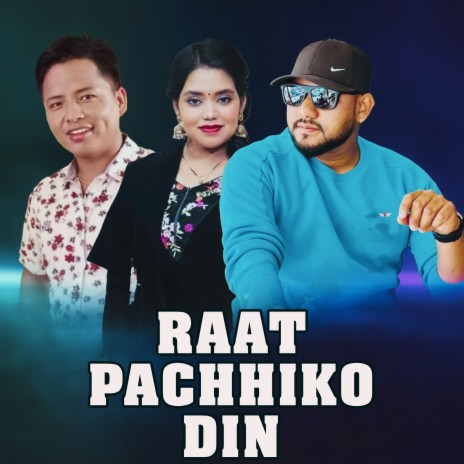 Raat Pachhiko Din ft. Shital Gurung | Boomplay Music