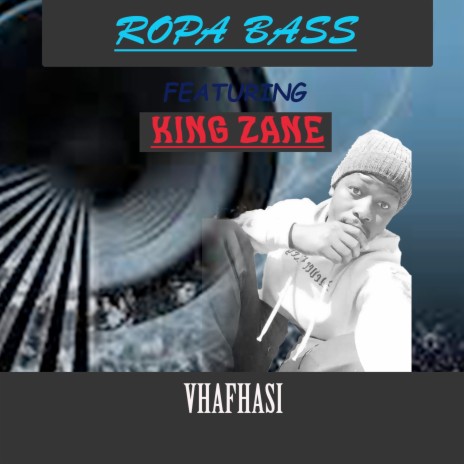 Vhafhasi ft. King Zane | Boomplay Music