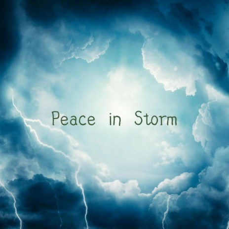 Peace in Storm | Boomplay Music