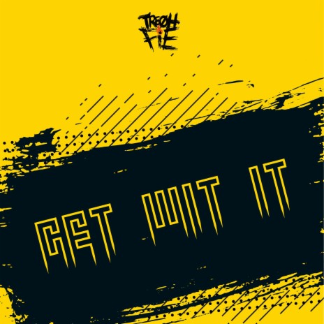 Get Wit It | Boomplay Music