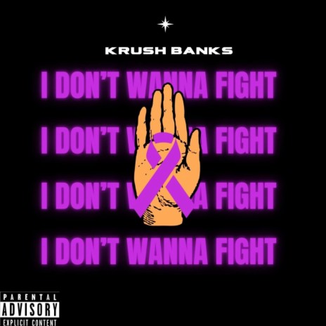 I don't wanna fight | Boomplay Music