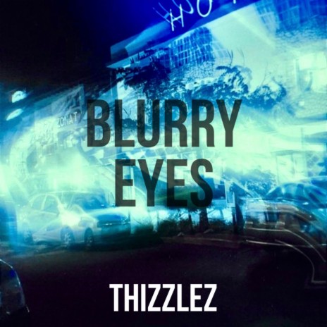 Blurry Eyes | Boomplay Music