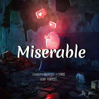 Miserable