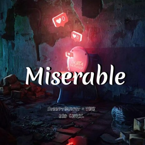 Miserable ft. THE KID CHRIS. | Boomplay Music