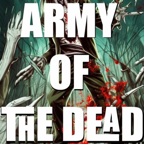 Army of the Dead | Boomplay Music