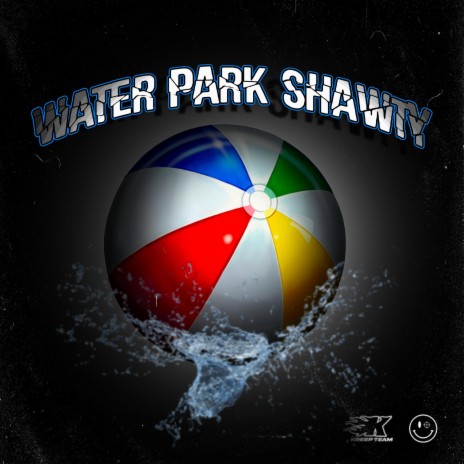 Water Park Shawty | Boomplay Music