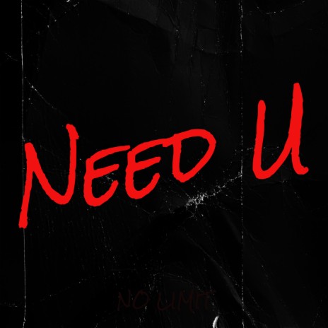 Need U | Boomplay Music