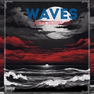 Waves Dark Hours EP