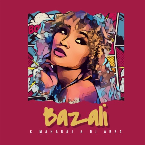 Bazali ft. Dj Abza | Boomplay Music