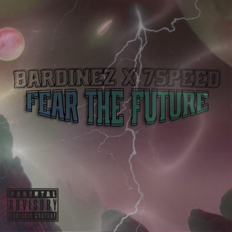 FEAR THE FUTURE ft. Bardinez | Boomplay Music