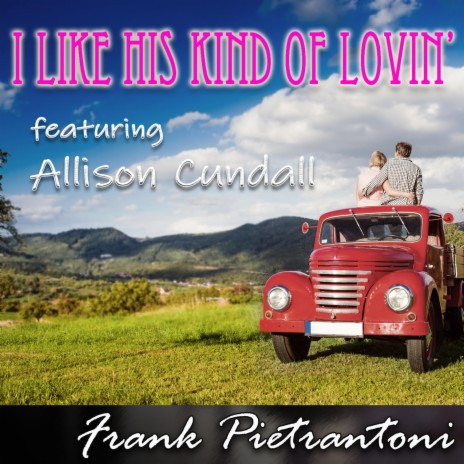 I Like His Kind of Lovin' ft. Allison Cundall