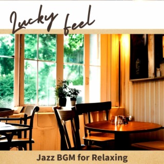 Jazz Bgm for Relaxing