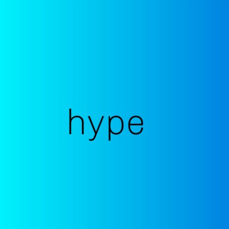 Hype | Boomplay Music