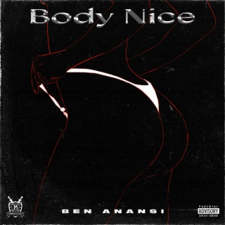 Body Nice lyrics | Boomplay Music