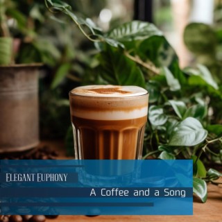 A Coffee and a Song