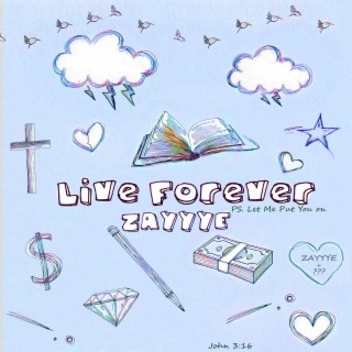 Live Forever lyrics | Boomplay Music