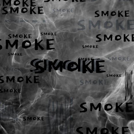 Smoke | Boomplay Music