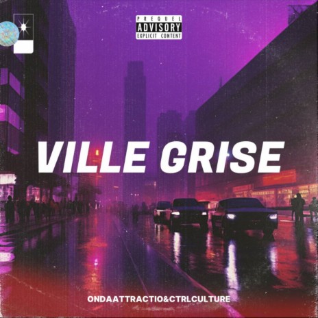 VILLE GRISE ft. CTRL Culture | Boomplay Music