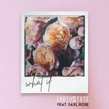 What If ft. Saxl Rose | Boomplay Music