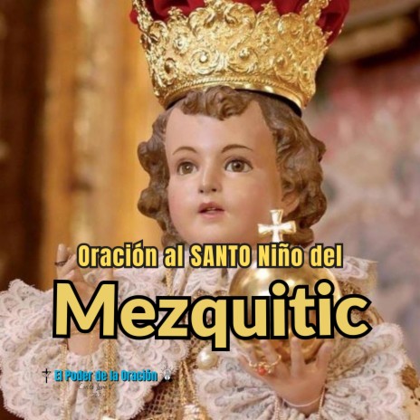 Oración al Santo Niño del Mezquitic | Boomplay Music