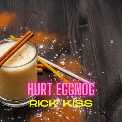 Hurt Eggnog