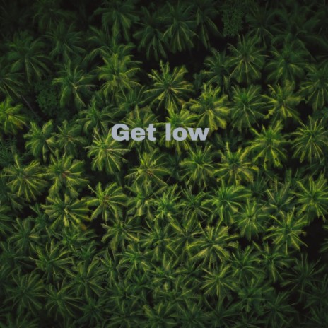 Get Low (Radio Edit) | Boomplay Music