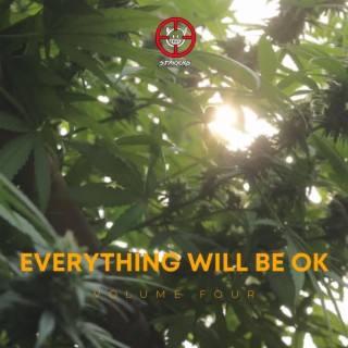 Everything Will Be OK Volume Four