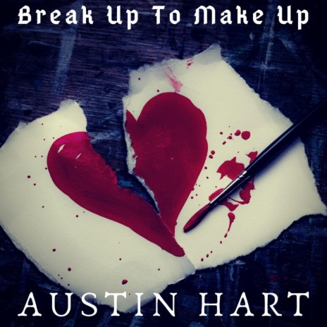 Break Up To Make Up | Boomplay Music