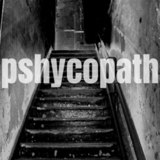 Pshycopath