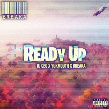 Ready Up ft. Yukmouth & DJ CEO