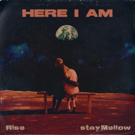 Here I Am ft. stayMellow | Boomplay Music