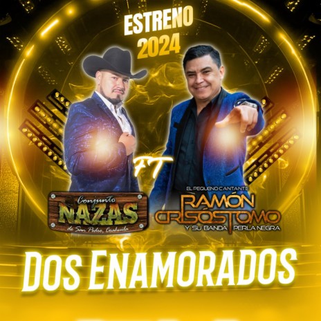 Dos Enamorados ft. Ramón Crisóstomo | Boomplay Music