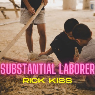 Substantial Laborer