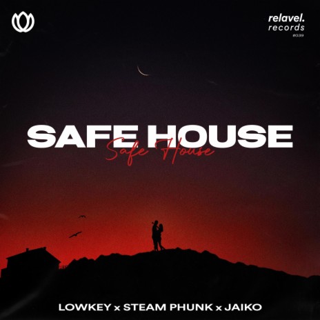 Safe House ft. Steam Phunk & JAIKO | Boomplay Music