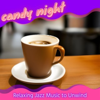 Relaxing Jazz Music to Unwind