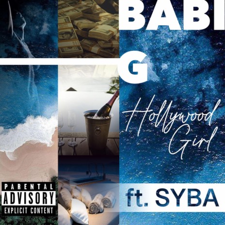 Babi G Hollywood Girl (feat. Syba)