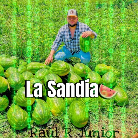 La Sandia | Boomplay Music