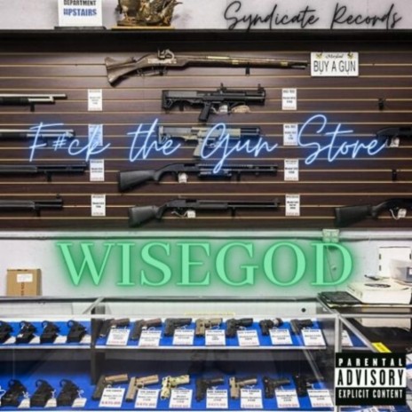 Fuck The Gun Store | Boomplay Music