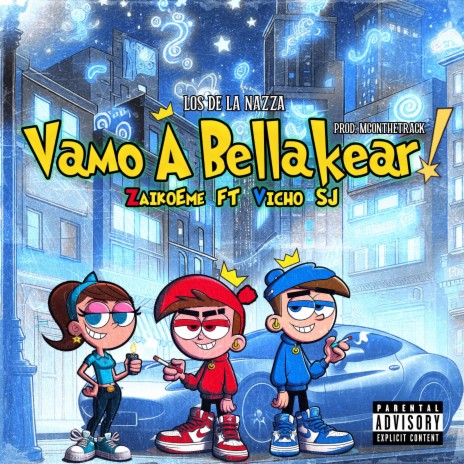 Vamo a bellakear ft. Vicho SJ | Boomplay Music