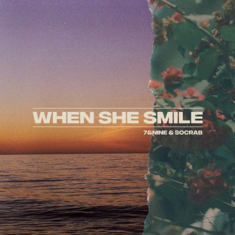 When She Smile ft. Socrab | Boomplay Music