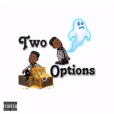 Two Options ft. Cloudi_gee.sa & Eliakim | Boomplay Music