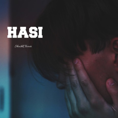 Hasi Ban Gaye | Boomplay Music