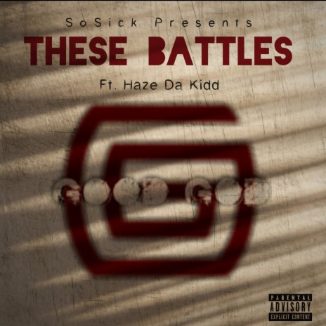 These Battles ft. Haze Da Kidd | Boomplay Music