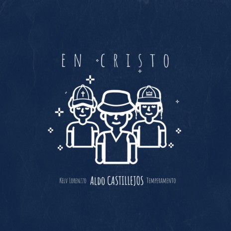 En Cristo ft. Aldo Castillejos & Temperamento | Boomplay Music